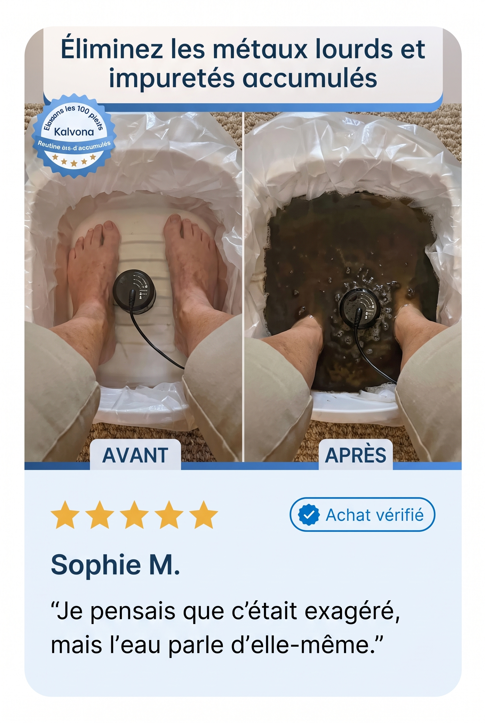 Sophie M. — Achat vérifié Kalvona Bain de Pieds Ionique